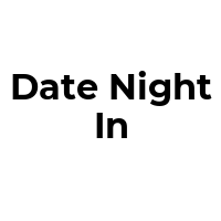 DATE-NIGHT-IN Promo Codes  DATE-NIGHT-IN Coupon Codes